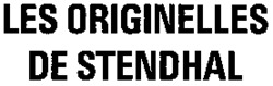 LES ORIGINELLES DE STENDHAL