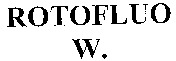 ROTOFLUO W.