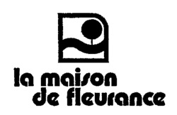 la maison de fleurance