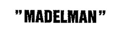 MADELMAN