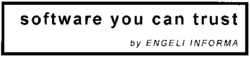 software you can trust by ENGELI INFORMA