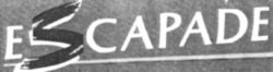 ESCAPADE
