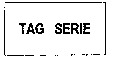 TAG SERIE