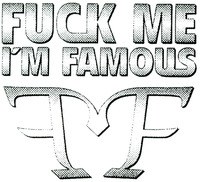 FUCK ME I'M FAMOUS