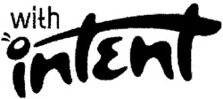 with intent