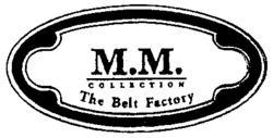 M.M. COLLECTION The Belt Factory