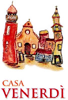 CASA VENERDÌ