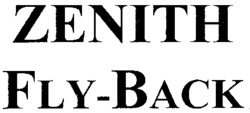 ZENITH FLY-BACK