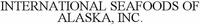 INTERNATIONAL SEAFOODS OF ALASKA, INC.