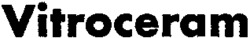 Vitroceram