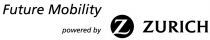 Future Mobility powered by Z ZURICH
