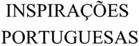 INSPIRAÇÕES PORTUGUESAS