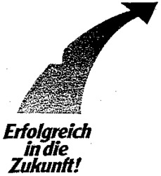 Erfolgreich in die Zukunft!