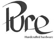 Pure Handcrafted hardware