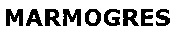 MARMOGRES