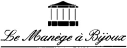 Le Manège à Bijoux