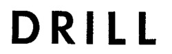 DRILL