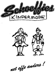 Schoeffies KINDERMODE net effe anders !