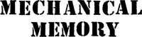 MECHANICAL MEMORY