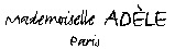 Mademoiselle ADÈLE Paris