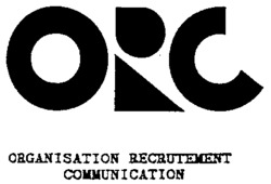 ORC ORGANISATION RECRUTEMENT COMMUNICATION
