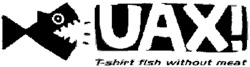 UAX! T-shirt fish without meat