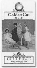 Golden Cut by LTB CULT PIECE Only for Happy Few