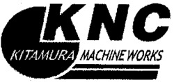 KNC KITAMURA MACHINE WORKS