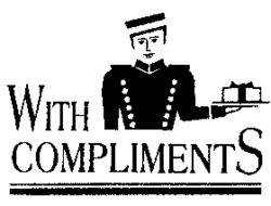 WITH COMPLIMENTS