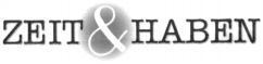 ZEIT & HABEN