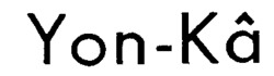 Yon-Kâ