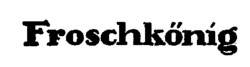 Froschkönig