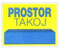 PROSTOR TAKOJ