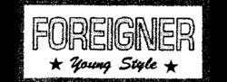 FOREIGNER Young Style