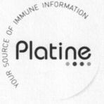 Platine YOUR SOURCE OF IMMUNE INFORMATION