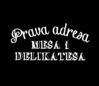 Prava adresa MESA i DELIKATESA