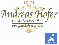 Andreas Hofer JUBILÄUMSKÄSE zum Gedenkjahr 1809-2009 Tirol Milch