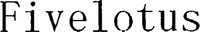 Fivelotus