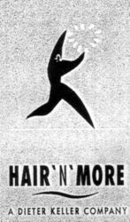 HAIR'N'MORE A DIETER KELLER COMPANY