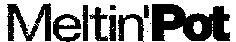 Meltin'Pot
