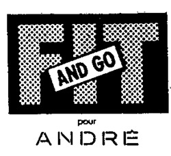 FIT AND GO pour ANDRÉ
