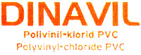 DINAVIL Polivinil-klorid PVC Polyvinyl-chloride PVC