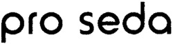 pro seda