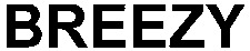 BREEZY