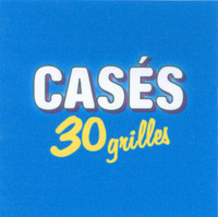 CASÉS 30 grilles