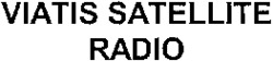 VIATIS SATELLITE RADIO