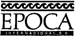 EPOCA INTERNACIONAL S.A.
