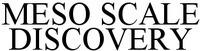 MESO SCALE DISCOVERY