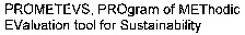 PROMETEVS, PROgram of METhodic EValuation tool for Sustainability