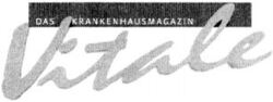 DAS KRANKENHAUSMAGAZIN Vitale
